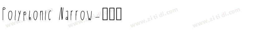 Polyphonic Narrow字体转换